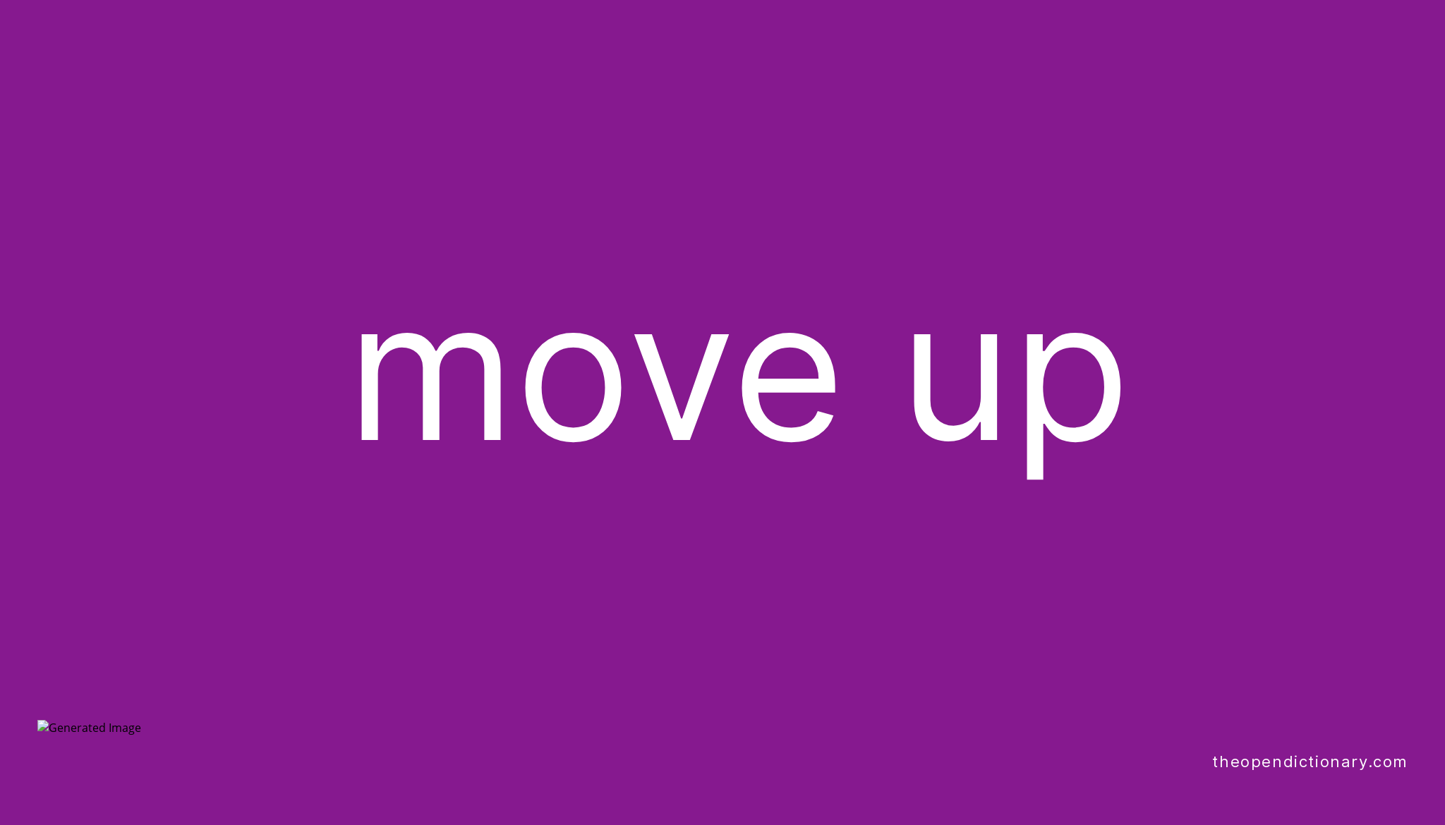 move-up-phrasal-verb-move-up-definition-meaning-and-example